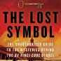 Secrets of The Lost Symbol: The Unauthorized Guide to the Mysteries Behind The D