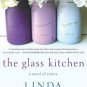 The Glass Kitchen: A Novel of Sisters (Hardcover)