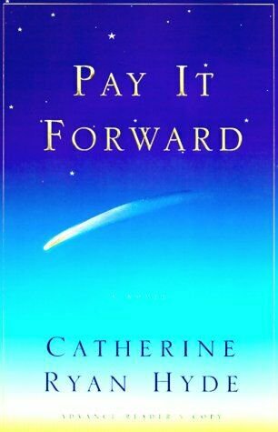 PAY IT FORWARD: A Novel (Hardcover)