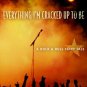 Everything Im Cracked Up to Be: A Rock & Roll Fairy Tale  (Hardcover)