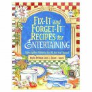 Fix-it and Forget it Recipes for Entertaining: Slow Cooker Favorites for All the