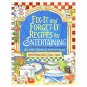 Fix-it and Forget it Recipes for Entertaining: Slow Cooker Favorites for All the