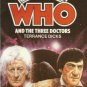 Doctor Who and the Three Doctors (Paperback)