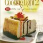 The Best of Cooking Light 2 (118 of the Years Greatest Recipes) (Single Special