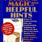 The Bread Machine Magic Book of Helpful Hints: Dozens of Problem-Solving Hints