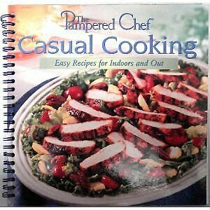 The Pampered Chef- Casual Cooking, Easy Recipes for Indoors and Out (Paperback)