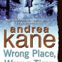 Wrong Place, Wrong Time (Pete Montgomery) (Paperback)