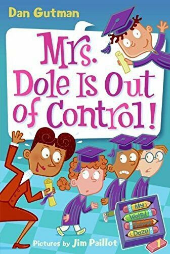 My Weird School Daze #1: Mrs. Dole Is Out of Control! [Paperback] [Apr 22, 2008