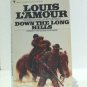 Down the Long Hills [Mass Market Paperback]