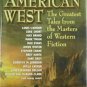 The American West: The Greatest Tales from the Masters of Western Fiction (Hard