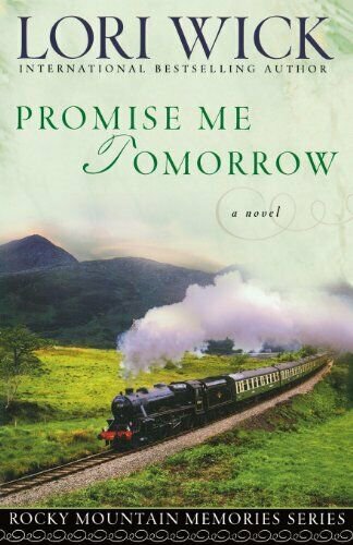 Promise Me Tomorrow (Rocky Mountain Memories #4) (Paperback)