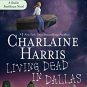 Living Dead in Dallas (Sookie Stackhouse/True Blood, Book 2) (Mass Market Paper