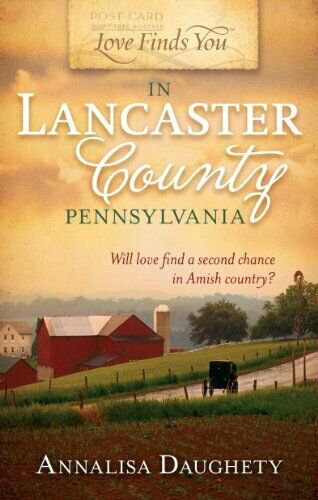 Love Finds You in Lancaster County, Pennsylvania (Paperback)
