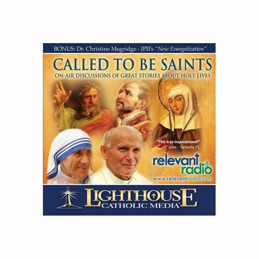 Called to be Saints - On-Air Discussions of Great Stories About Holy Lives (Edu