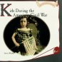 Kids During the American Civil War (Kids Throughout History) (Hardcover)