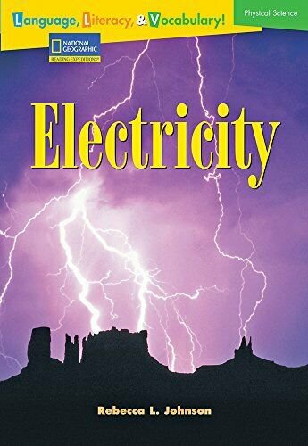 Language, Literacy & Vocabulary - Reading Expeditions (Physical Science): Electr