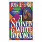 A Stained White Radiance (Avon Books 1st Printing May, 1993) (Mass Market Paper