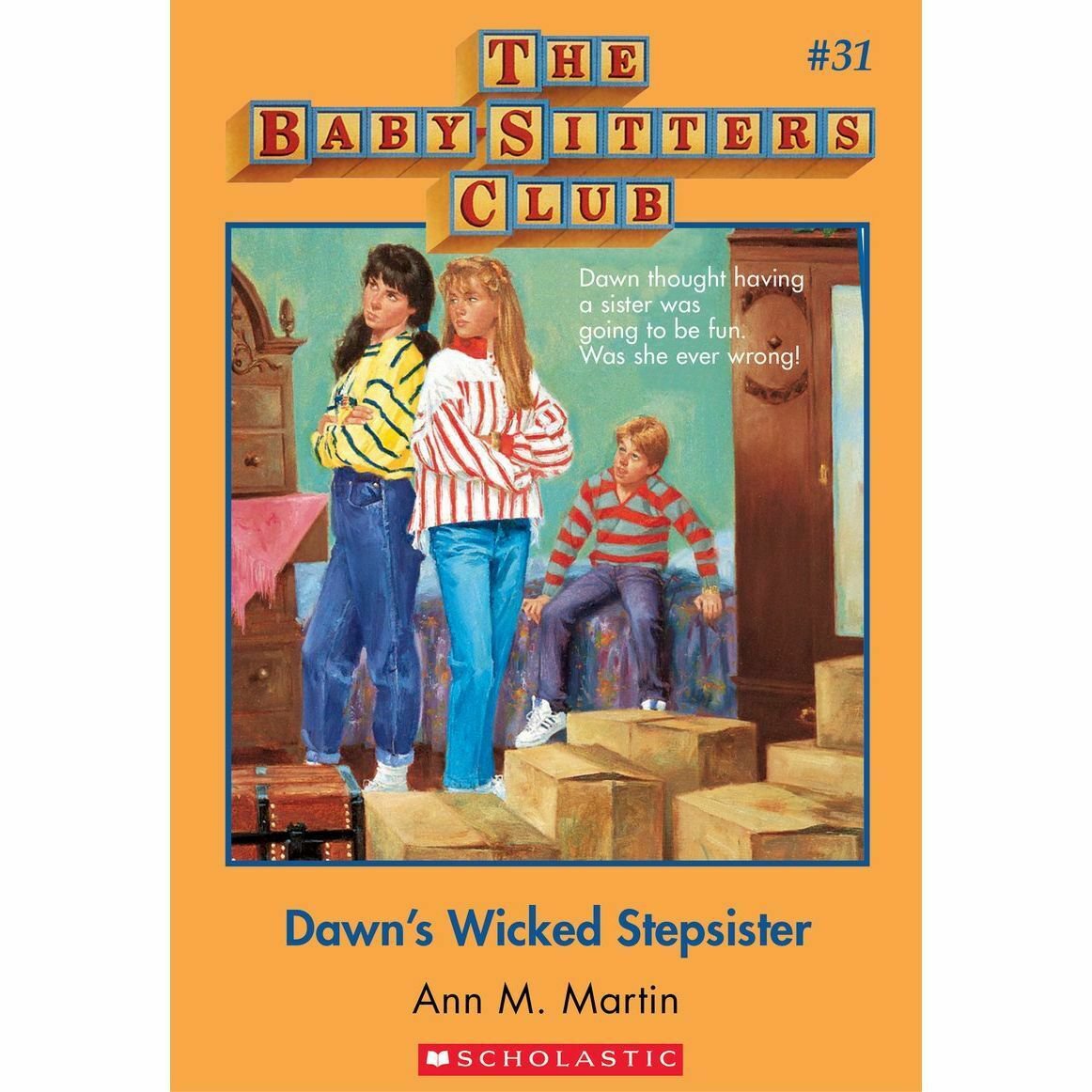 Dawn's Wicked Stepsister (Baby-Sitters Club, 31)
