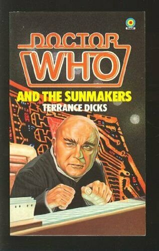 Doctor Who and the Sunmakers (A Target book) (Mass Market Paperback)