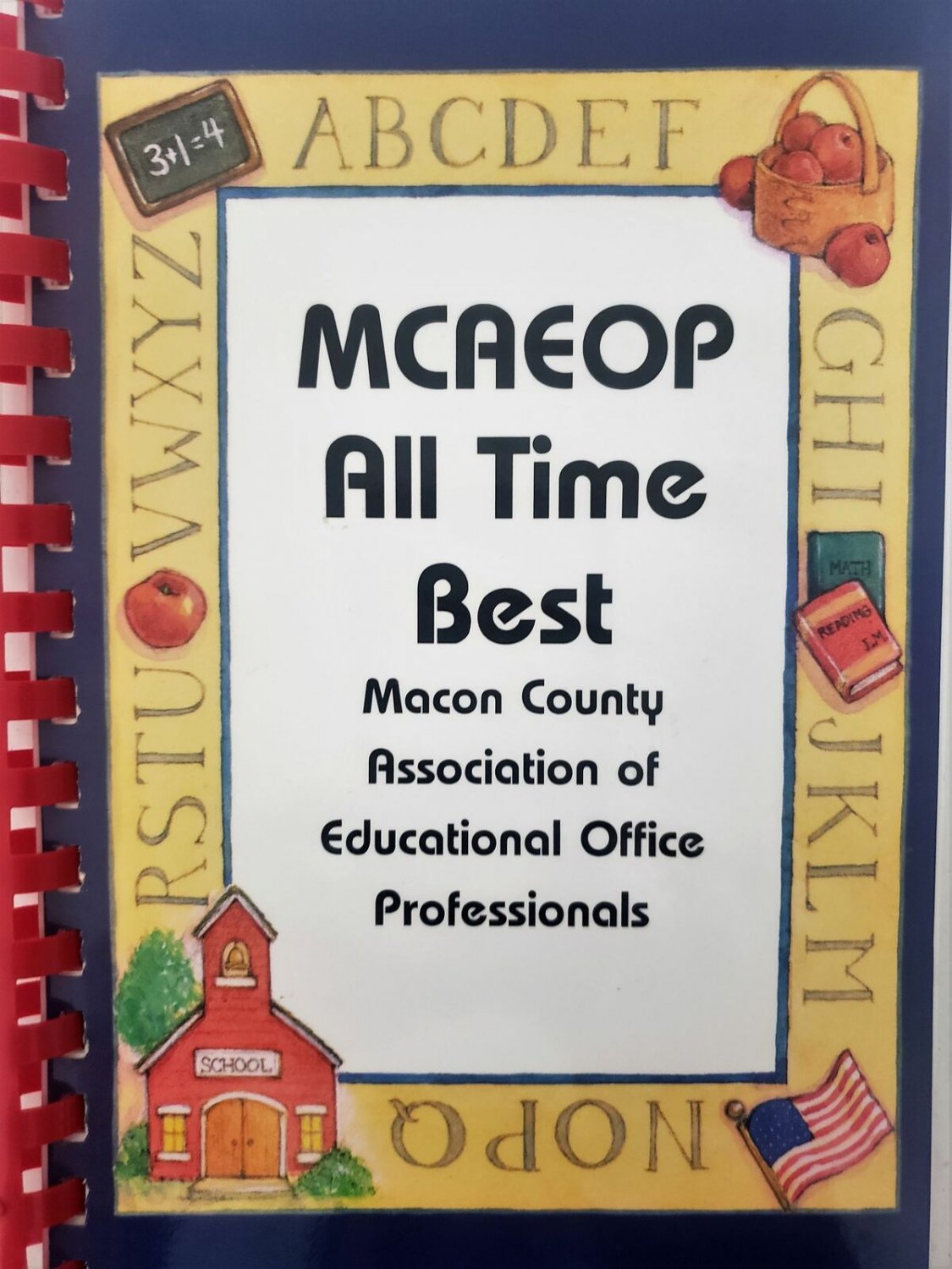 Vintage 2003 Macon County Educational Office Cookbook MCAEOP All Time Best  (Pla