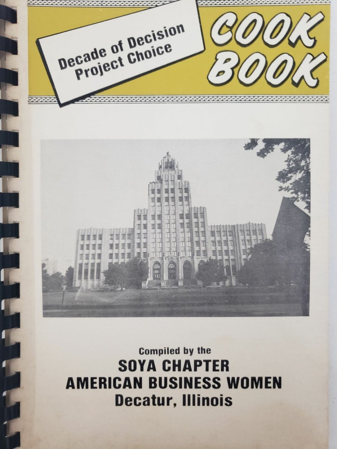 Vintage 1981 Decade of Decision Project Choice Cook Book SOYA Chapter American
