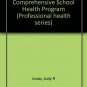 Promoting a Comprehensive School Health Program (Professional health series)