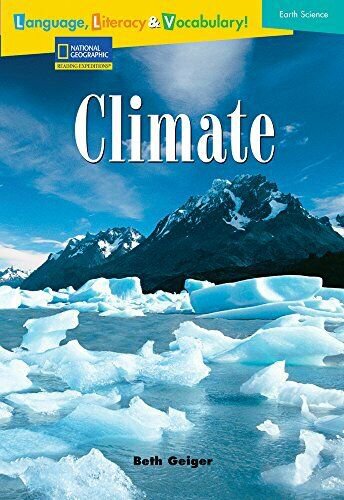 Language, Literacy & Vocabulary - Reading Expeditions (Earth Science): Climate (