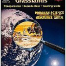 LIFE IN THE GRASSLANDS PRIMARY SCIENCE RESOURCE GUIDE (Paperback Textbook)