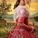 Courting Morrow Little: A Novel (Paperback)