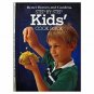 Better Homes and Gardens Step-by-Step Kids' Cook Book (Better Homes and Gardens