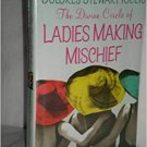 The Divine Circle of Ladies Making Mischief (Hardcover)
