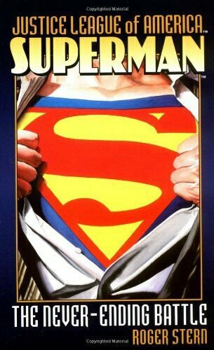 Superman: The Never-Ending Battle (Justice League of America) (Mass Market Pape