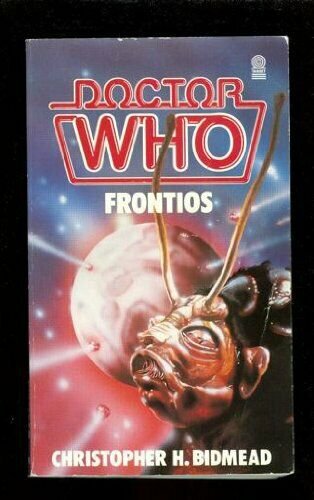 Doctor Who Frontios (Dr Who Library, No 91) [Jan 01, 1985] Bidmead, Christopher