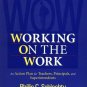 Working on the Work: An Action Plan for Teachers, Principals, and Superintendent