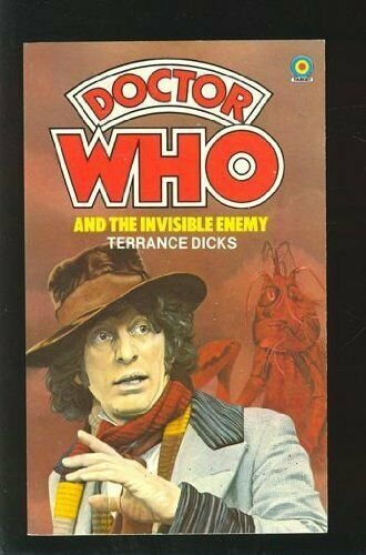 Doctor Who and the Invisible Enemy: 4th Doctor Novelisation (Mass Market Paperb