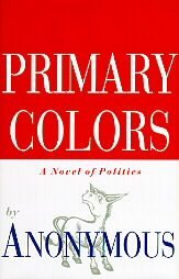 Primary Colors (1996, Hardcover)