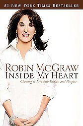 Inside My Heart by Robin Mcgraw (2006, Hardcover)