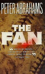The Fan by Peter Abrahams (1996, Paperback, Reprint)