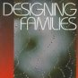 Designing Families by John Scanzoni (1999, Paperback)