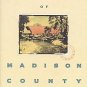 The Bridges of Madison County by Robert James Waller...