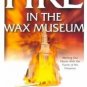 Fire in the Wax Museum by Hugh Williams (1999, Paper...