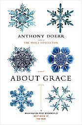 About Grace by Anthony Doerr (2005, Paperback, Reprint)
