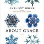 About Grace by Anthony Doerr (2005, Paperback, Reprint)