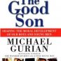 The Good Son by Michael Gurian (1999, Hardcover)