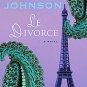 Le Divorce by Diane Johnson (1997, Paperback)