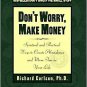 Don't Worry, Make Money by Richard Carlson (1997, Pa...