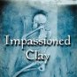 Impassioned Clay by Stevie Davies (2001, Paperback)