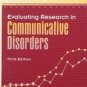 Evaluating Research In Communicative Disorders by Da...