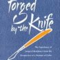 Forged by the Knife by Patricia L. Dawson (1999, Har...