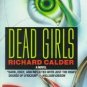 Dead Girls by Richard Calder (1995, Hardcover)